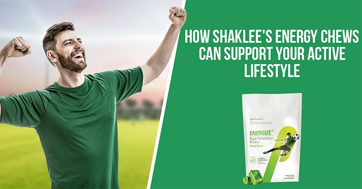 Shaklee Energy Chews to Support Your Active Lifestyle